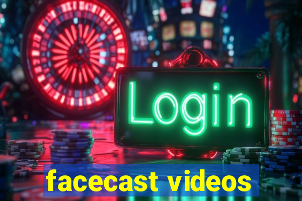 facecast videos